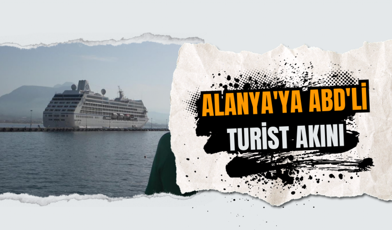 Alanya'ya ABD'li turist akını