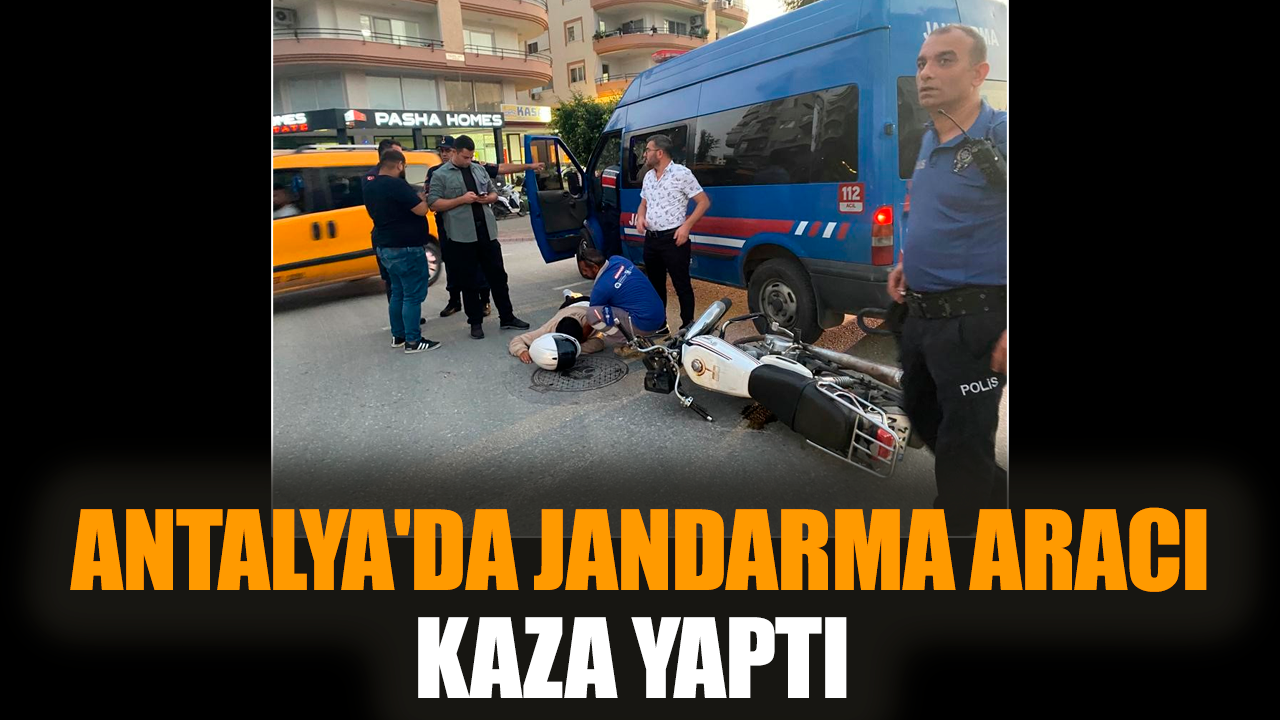 Antalya'da jandarma aracı kaza yaptı