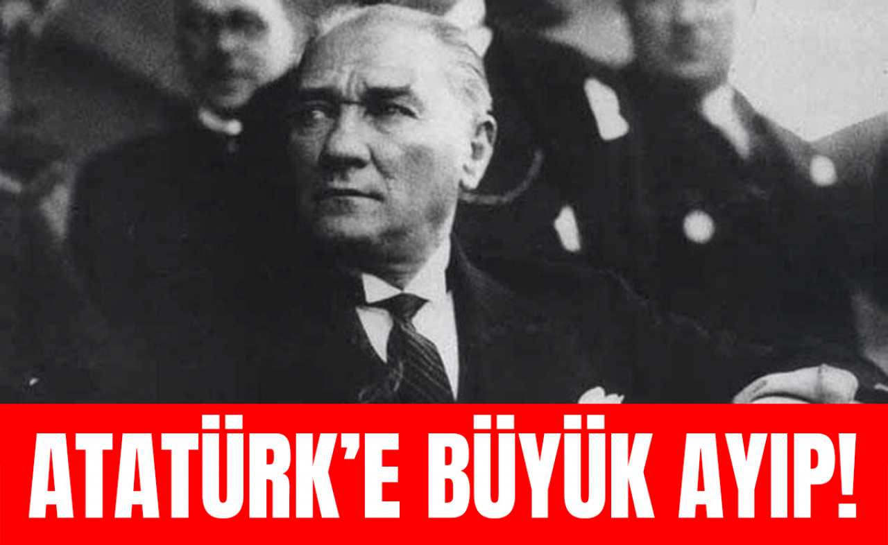 Antalya'da büyük tepki! Atatürk'e büyük ayıp