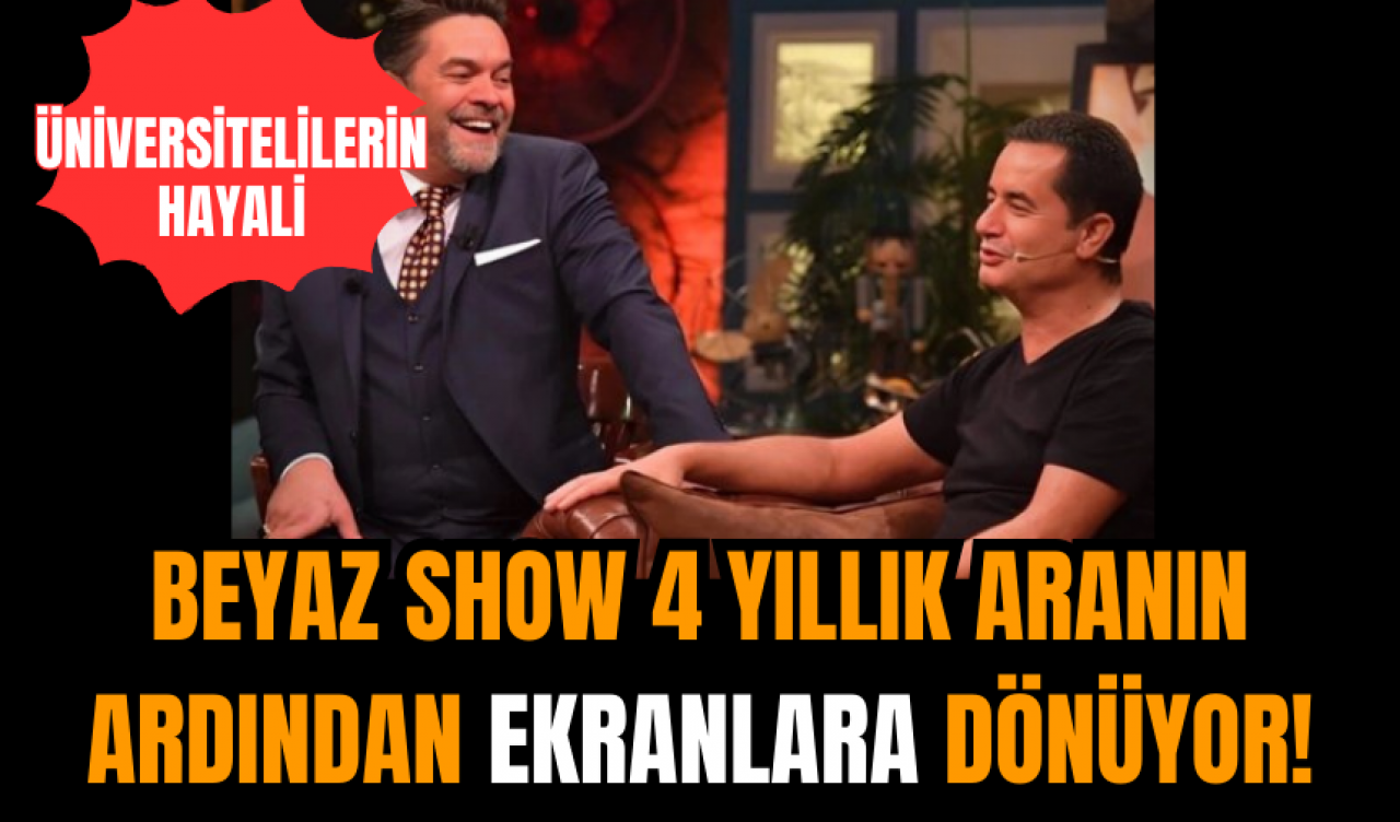 Beyaz Show 4 yıllık aranın ardından ekranlara dönüyor!