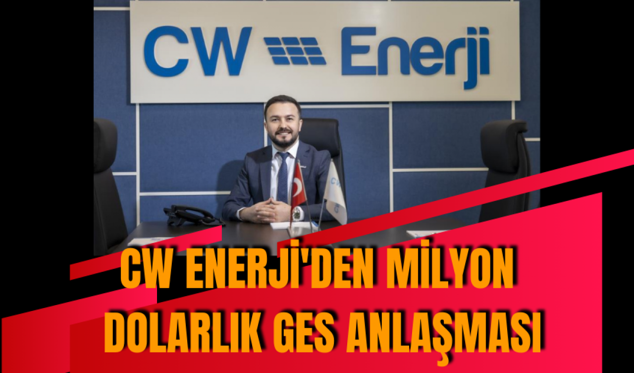 CW Enerji'den milyon dolarlık GES anlaşması