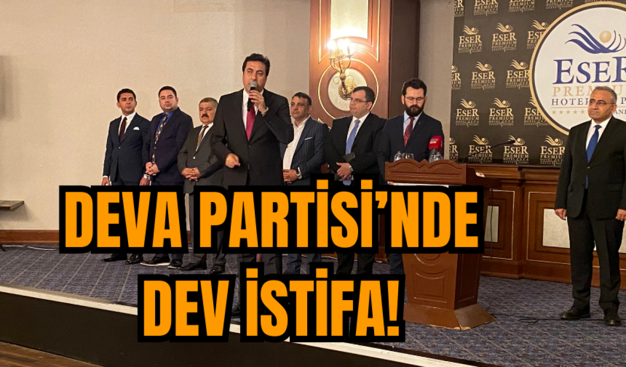 DEVA Partisi'nde çoklu istifa