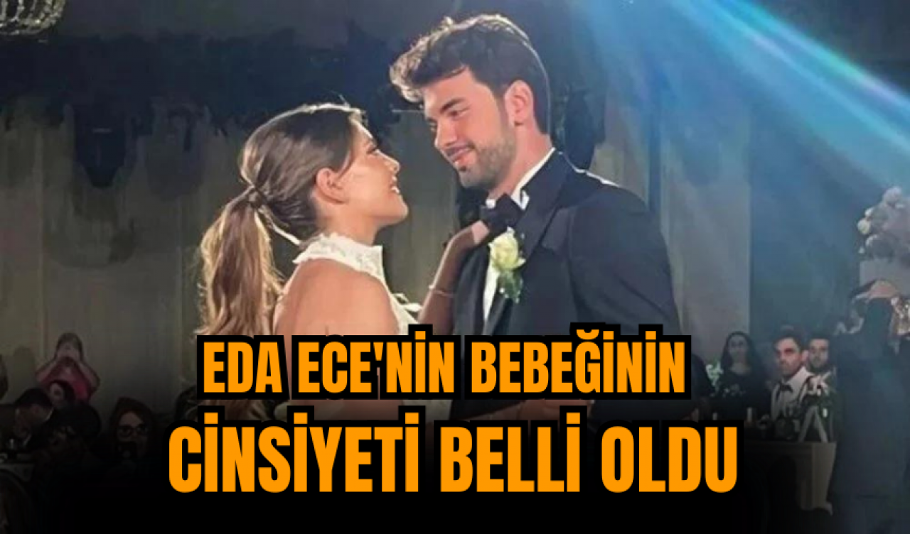 Eda Ece'nin bebeğinin cinsiyeti belli oldu