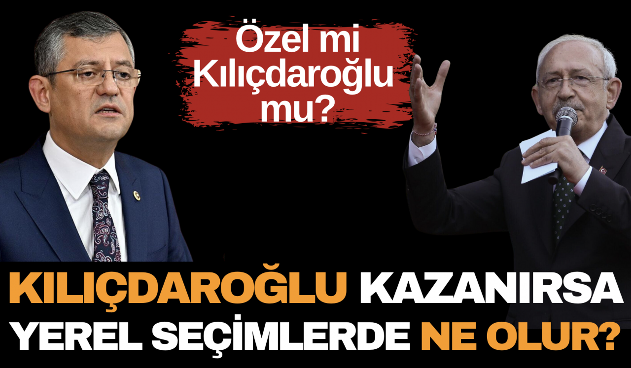 CHP anketi: Kılıçdaroğlu kazanırsa yerel seçimlerde ne olur?