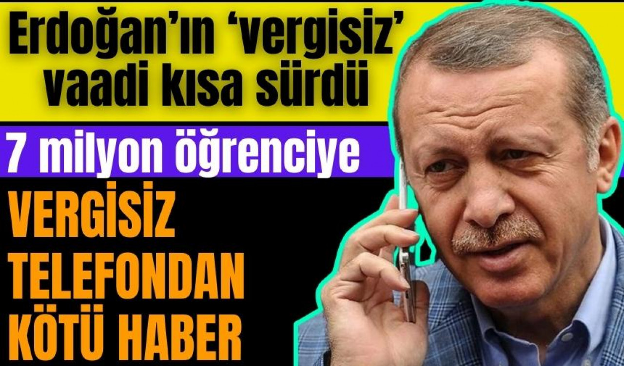 Erdoğan'ın seçim müjdesi kısa sürdü! Vergisiz telefondan kötü haber