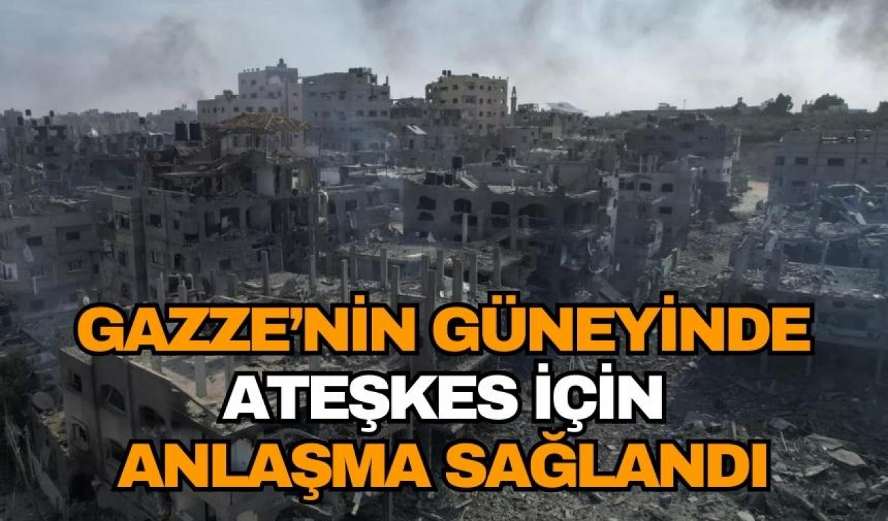 Gazze'nin güneyinde ateşkes sağlandı