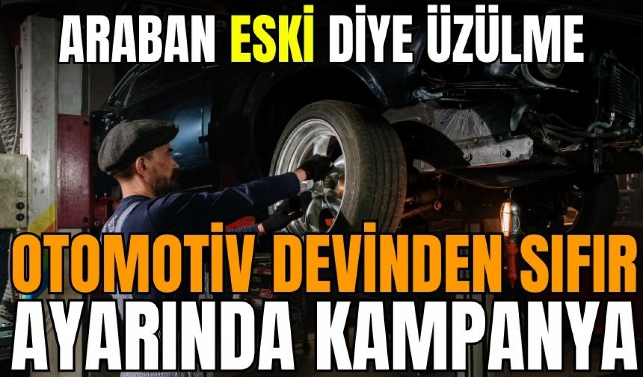 Otomotiv devinden sıfır ayarında kampanya