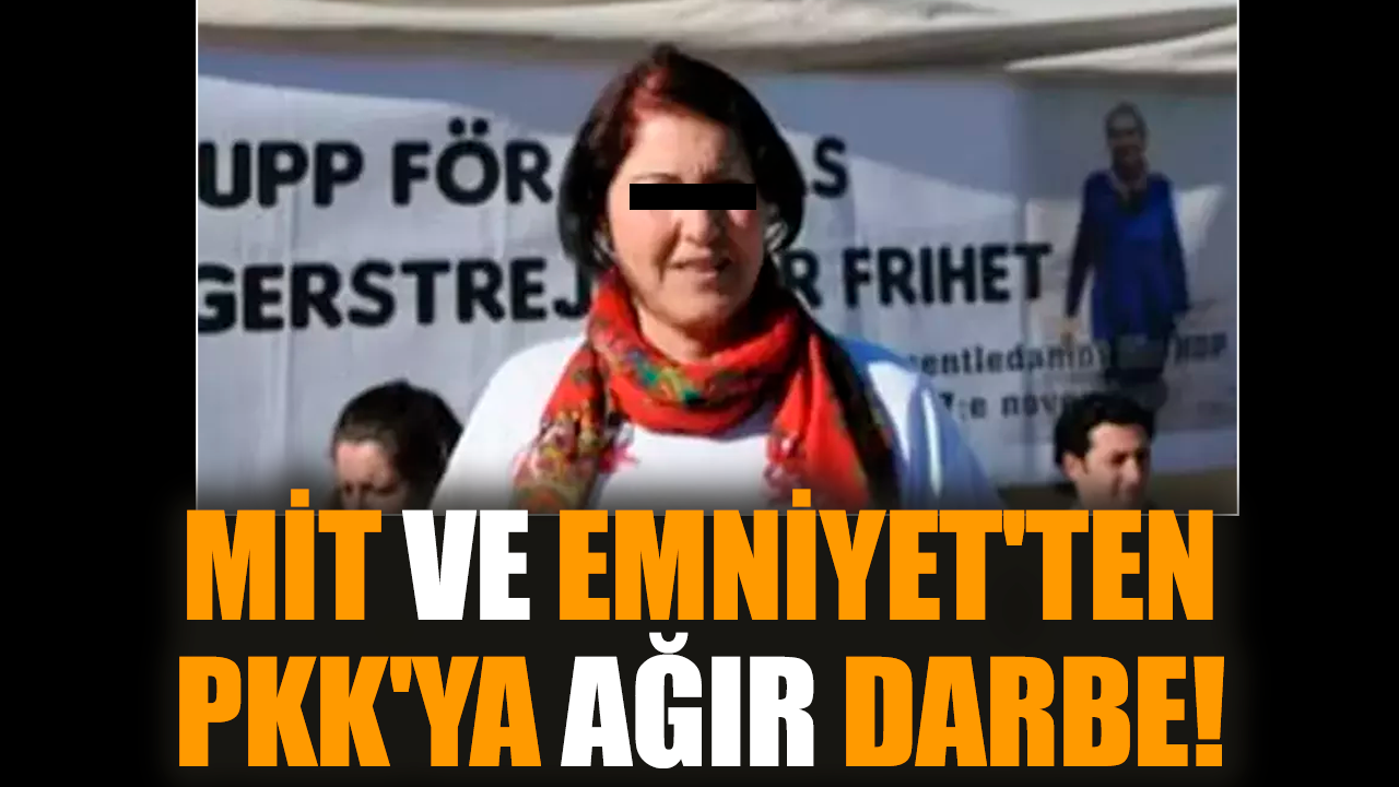 MİT ve Emniyet'ten P*K'ya ağır darbe!