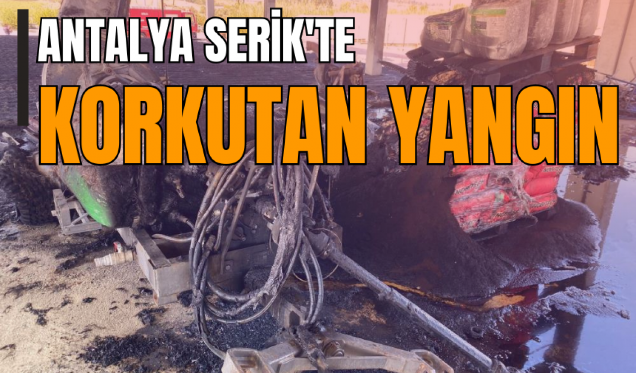 Antalya Serik'te korkutan yangın