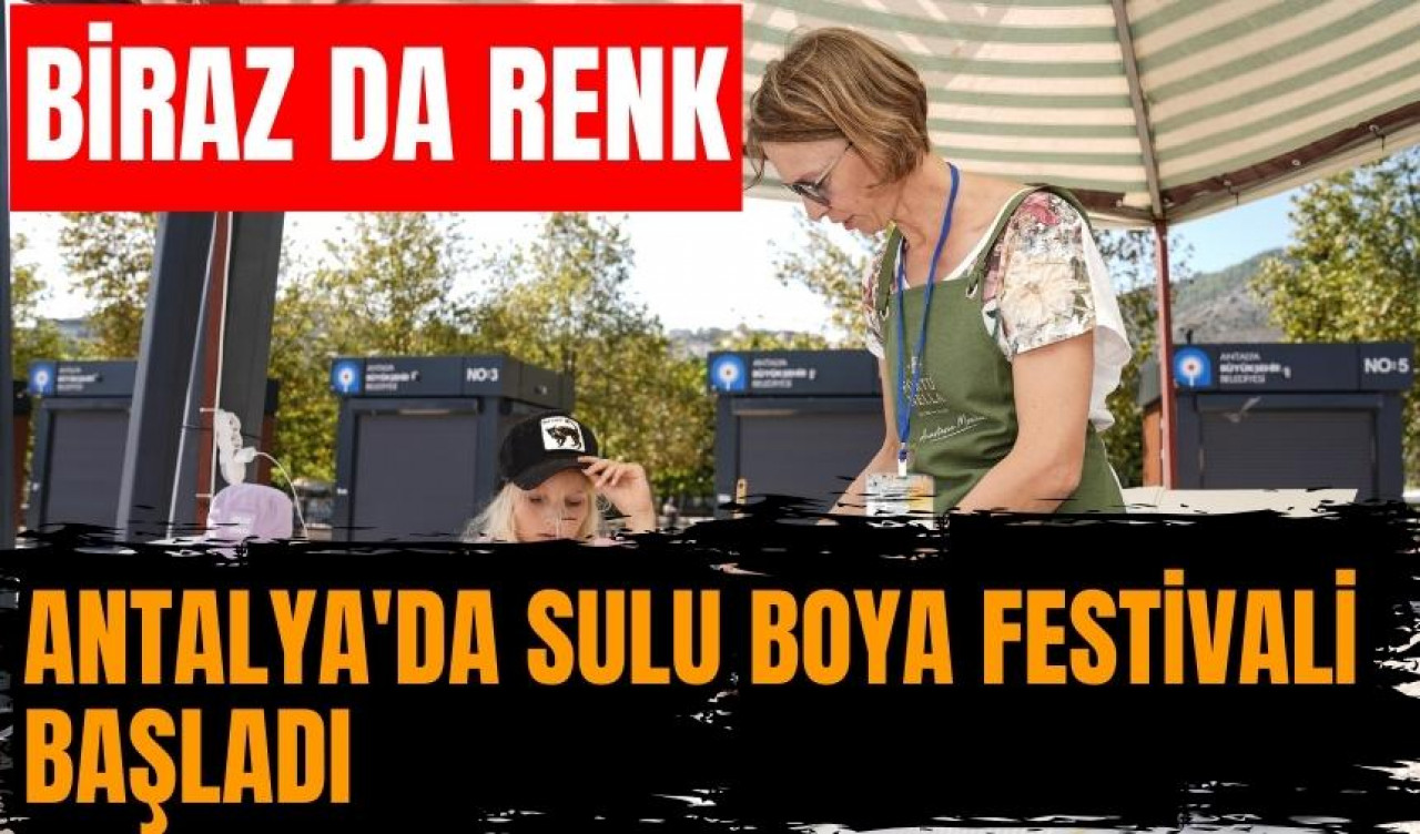 Antalya'da sulu boya festivali başladı