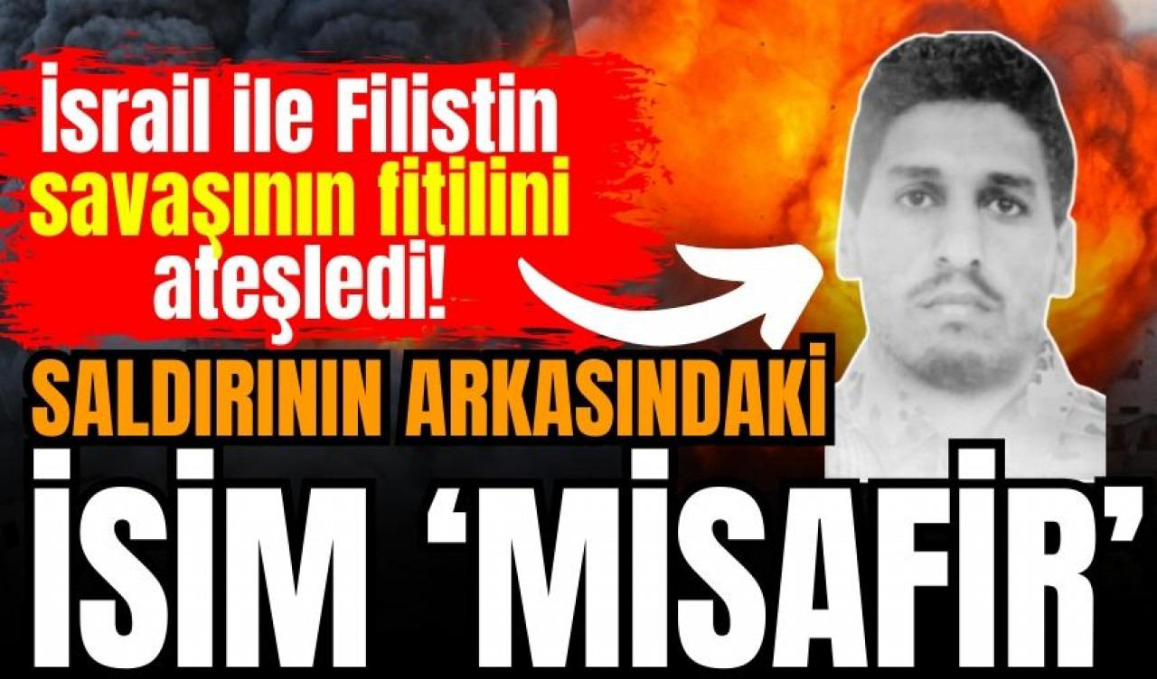 İsrail ile savaşın fitilini ateşleyen o isim ‘Misafir’