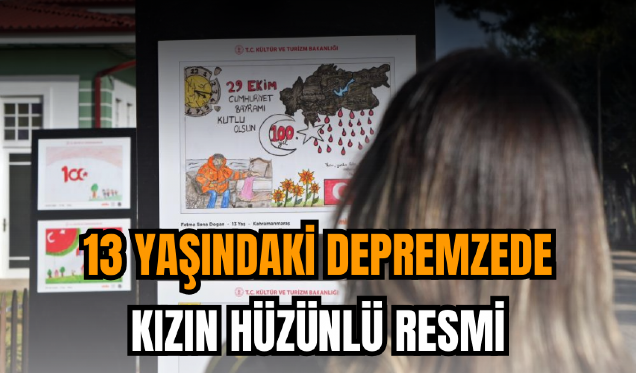 13 Yaşındaki Depremzede Kızın Hüzünlü Resmi