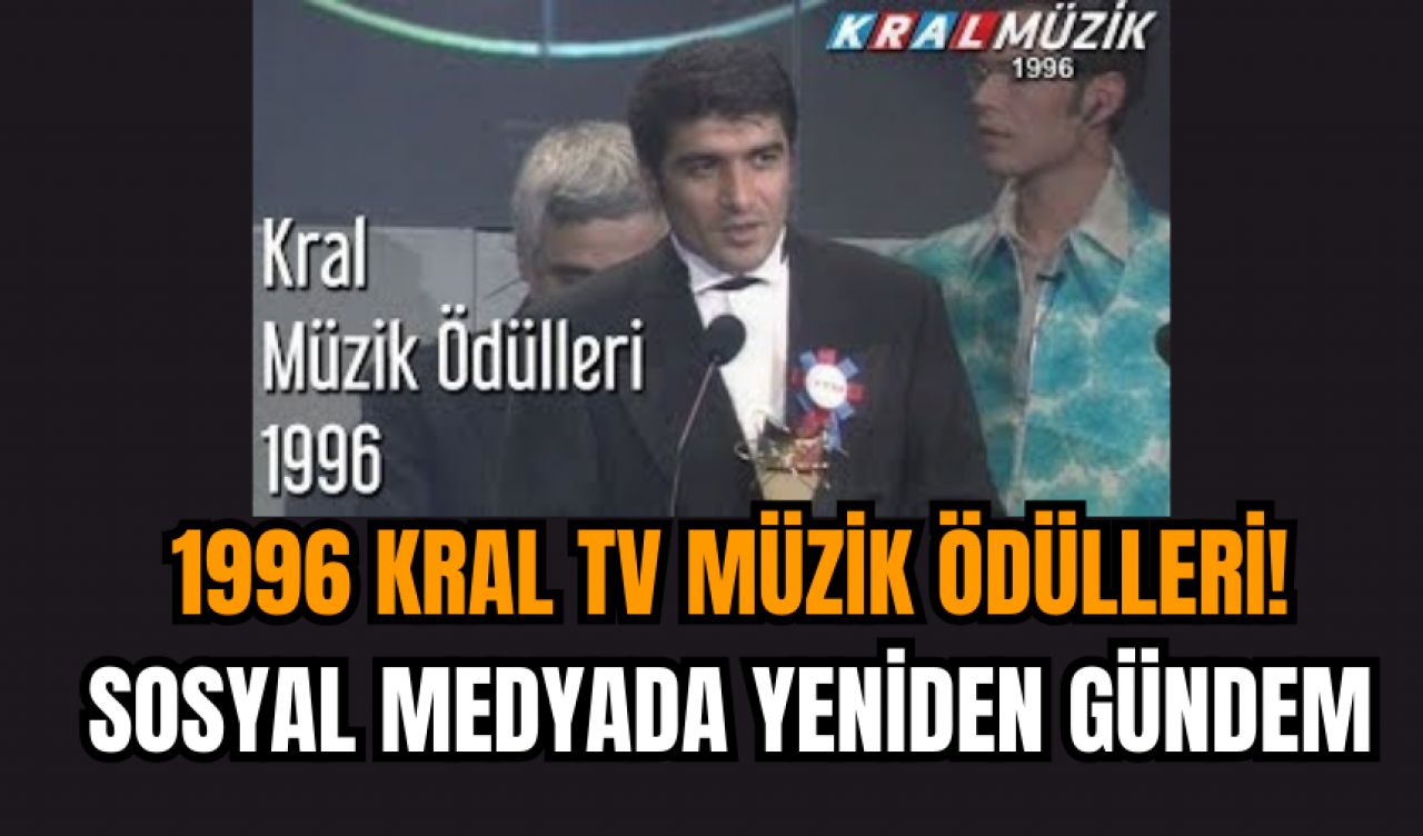 1996 Kral TV Müzik Ödülleri: Sosyal Medyada Yeniden Gündem