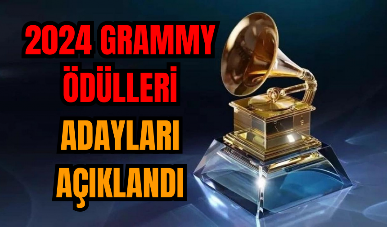 2024 Grammy Ödülleri Adayları Açıklandı