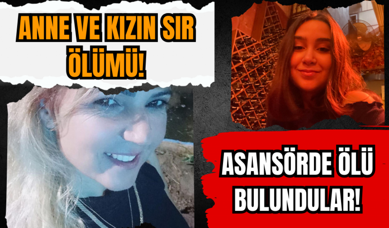 Anne ve kızın anasörde sır ölümü! Komşusu mu öldürdü? Olayda gözaltı gelişmesi