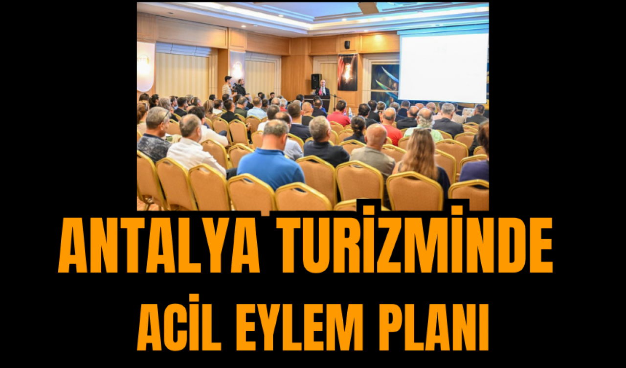 Antalya Turizminde Acil Eylem Planı