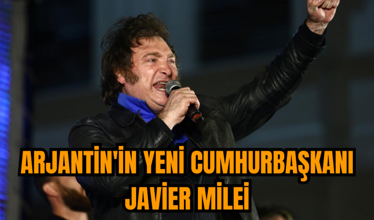 Arjantin'in yeni cumhurbaşkanı Javier Milei