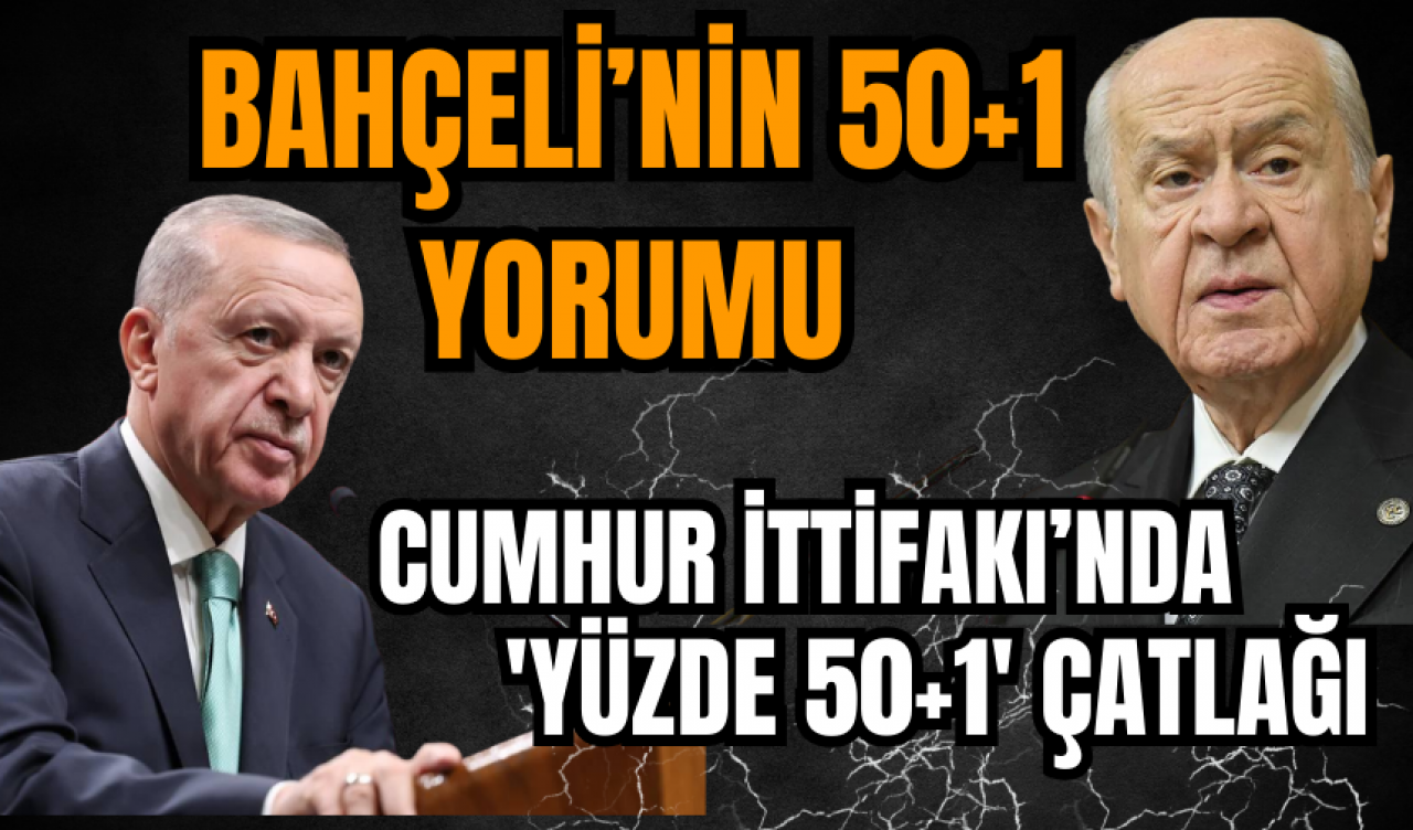 Bahçeli'den 50+1'e: Bu sistemin demokratik meşruiyeti yüzde 50+1'dir