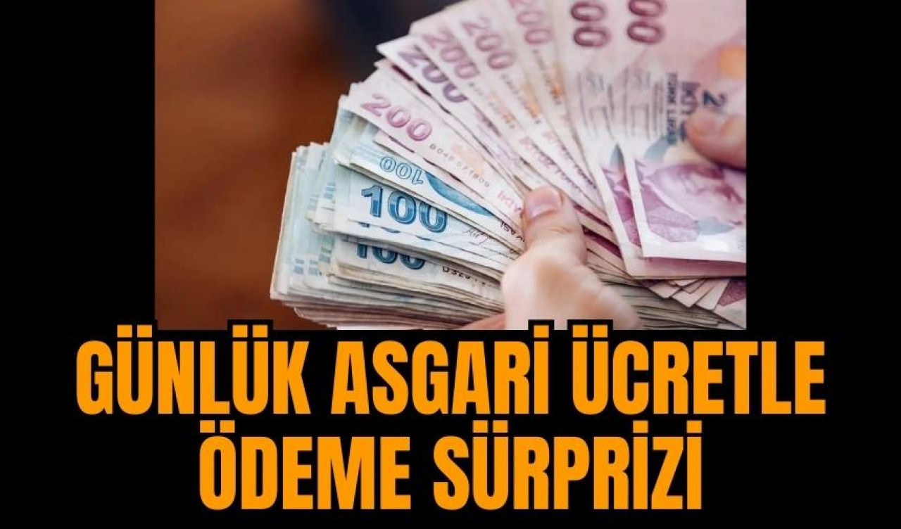 Bilinmeyen detay! Günlük asgari ücretle ödeme sürprizi