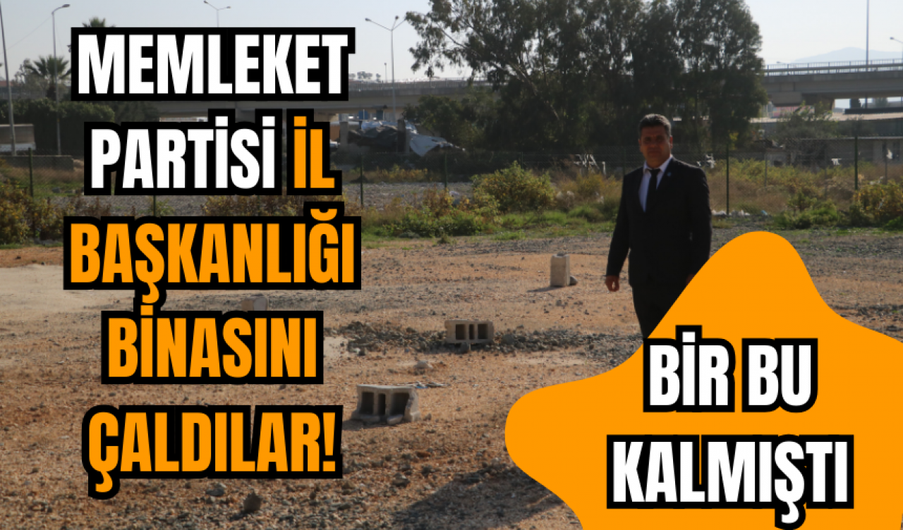 Bir bu kalmıştı! Memleket Partisi İl Başkanlığı binasını çaldılar!