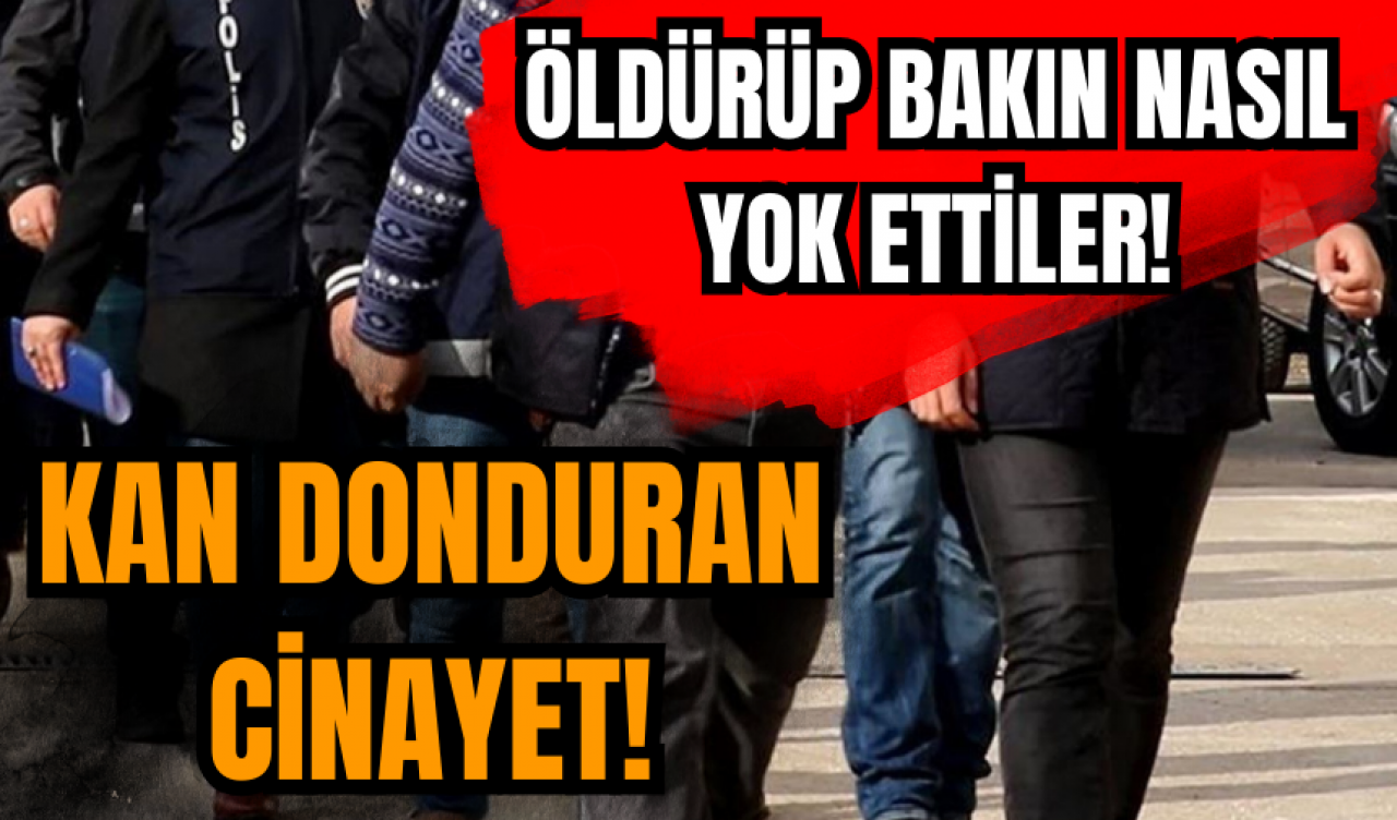 Kan donduran cinayet! Öldürüp bakın nasıl yok ettiler!