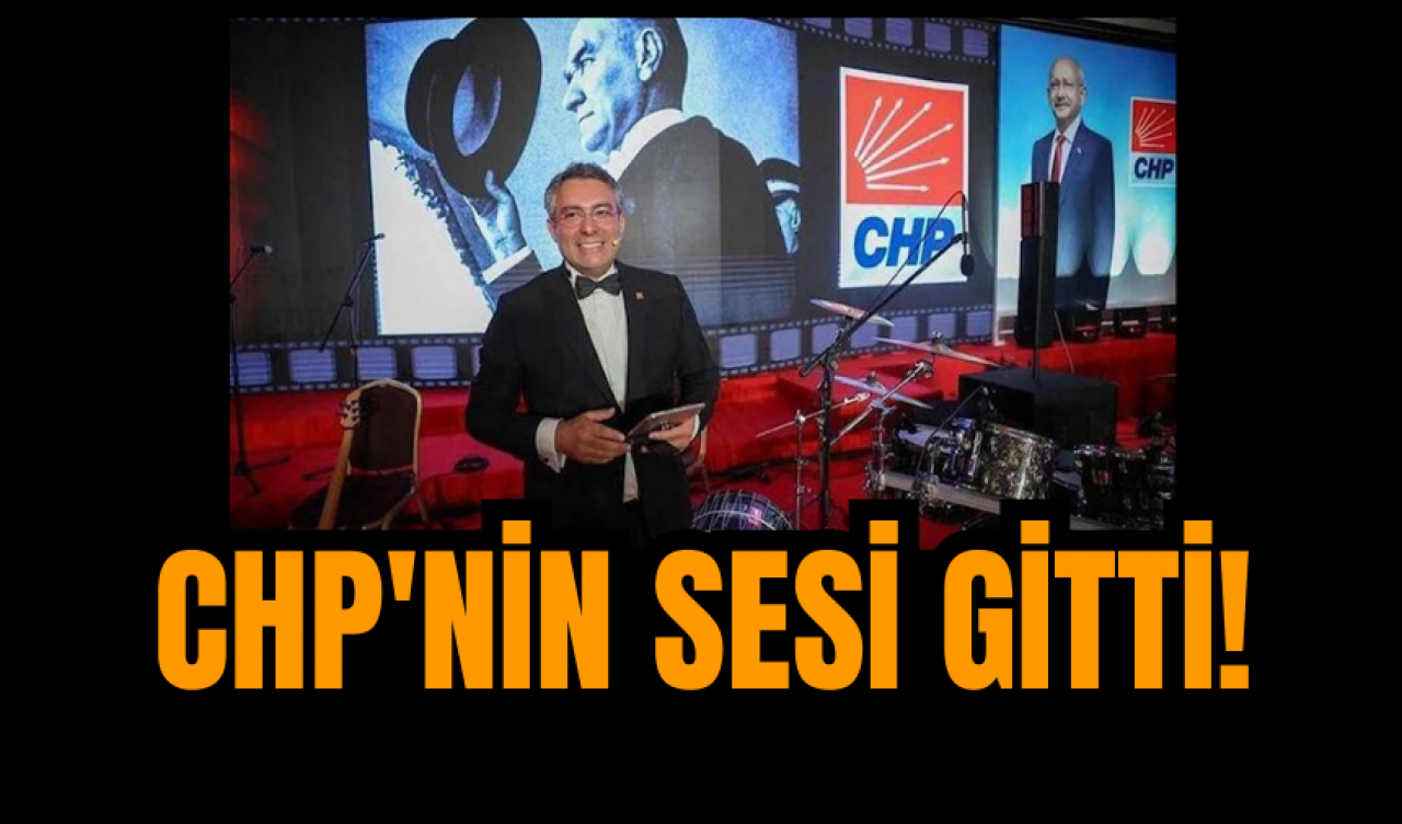 CHP'nin sesi gitti!