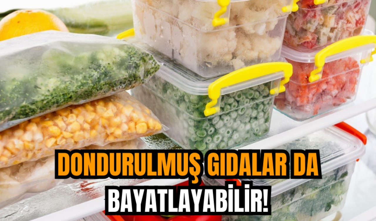 Dondurulmuş gıdalar da bayatlayabilir!