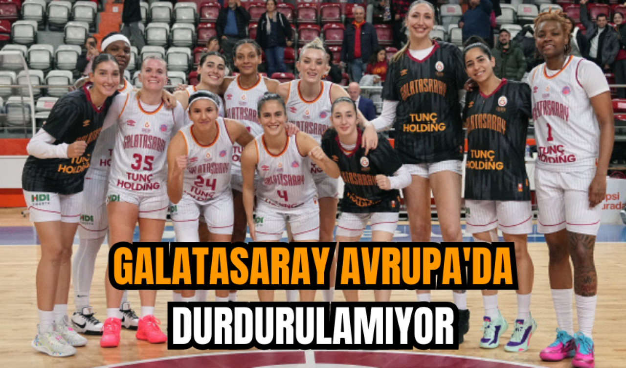 Galatasaray Avrupa'da durdurulamıyor