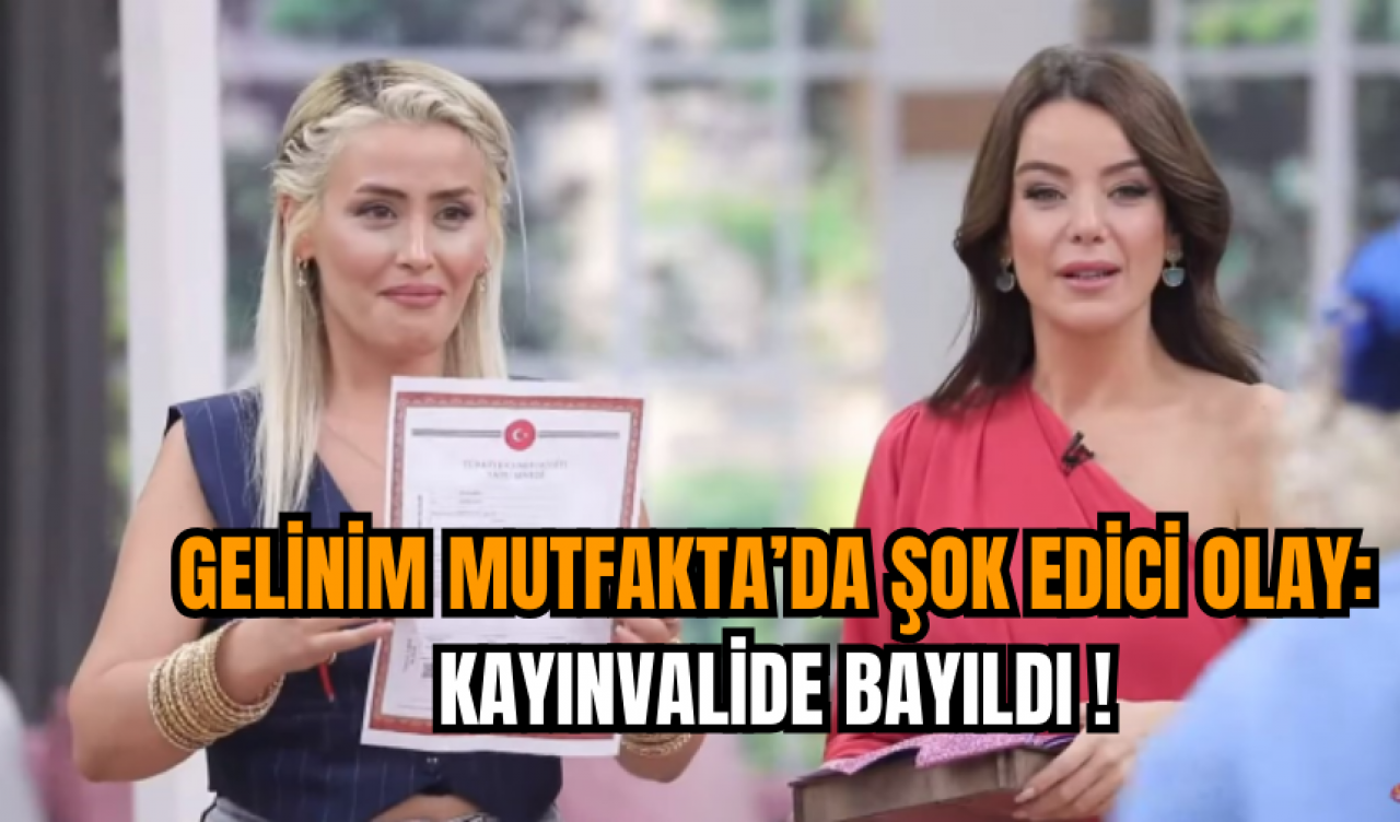 Gelinim Mutfakta’da Şok Edici Olay: Kayınvalide Bayıldı!