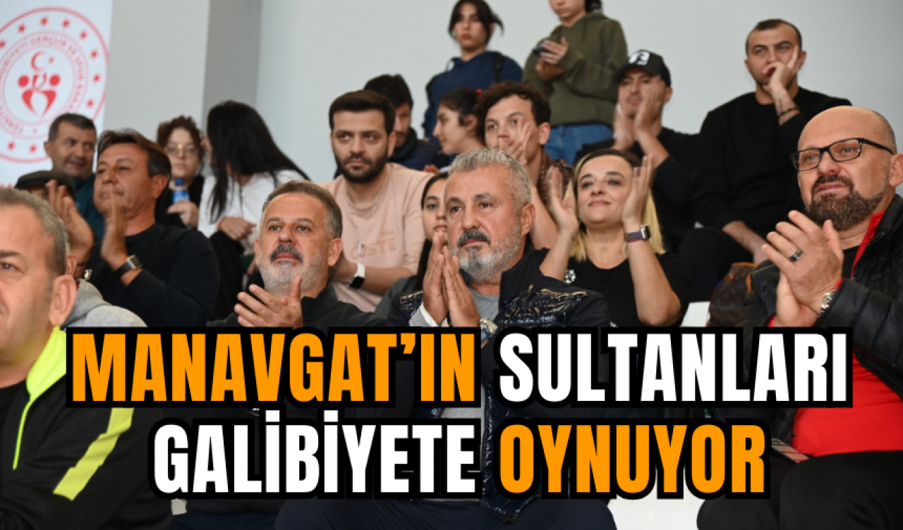 Manavgat’ın Sultanları Galibiyete Oynuyor