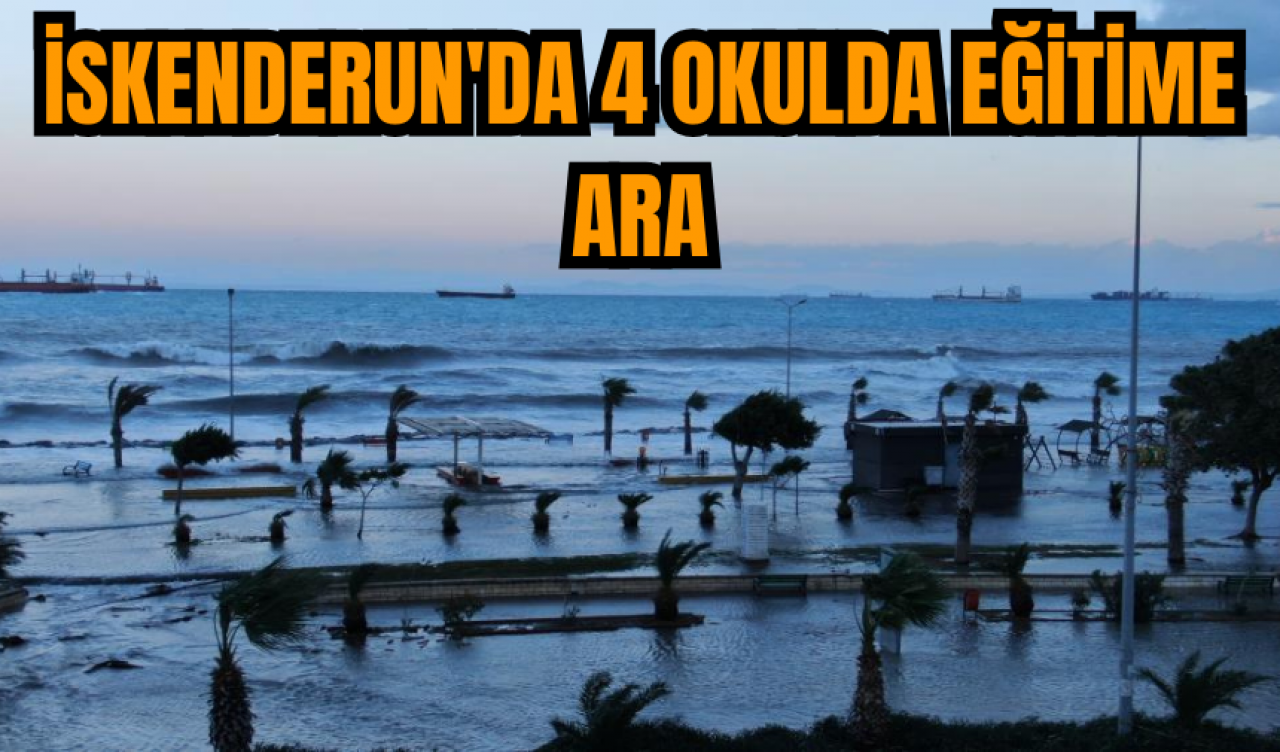 İskenderun'da 4 okulda eğitime ara