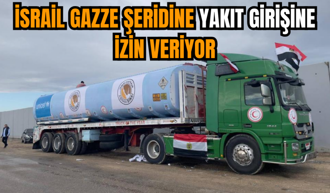 İsrail Gazze şeridine yakıt girişine izin veriyor