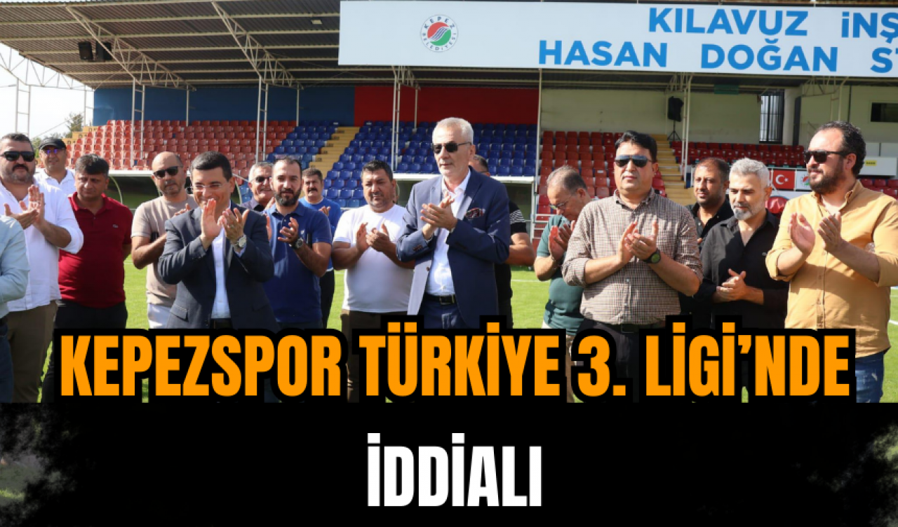 Kepezspor Türkiye 3. Ligi’nde İddialı