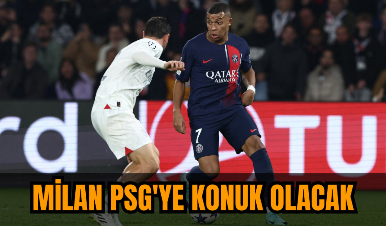 Milan PSG'ye konuk olacak