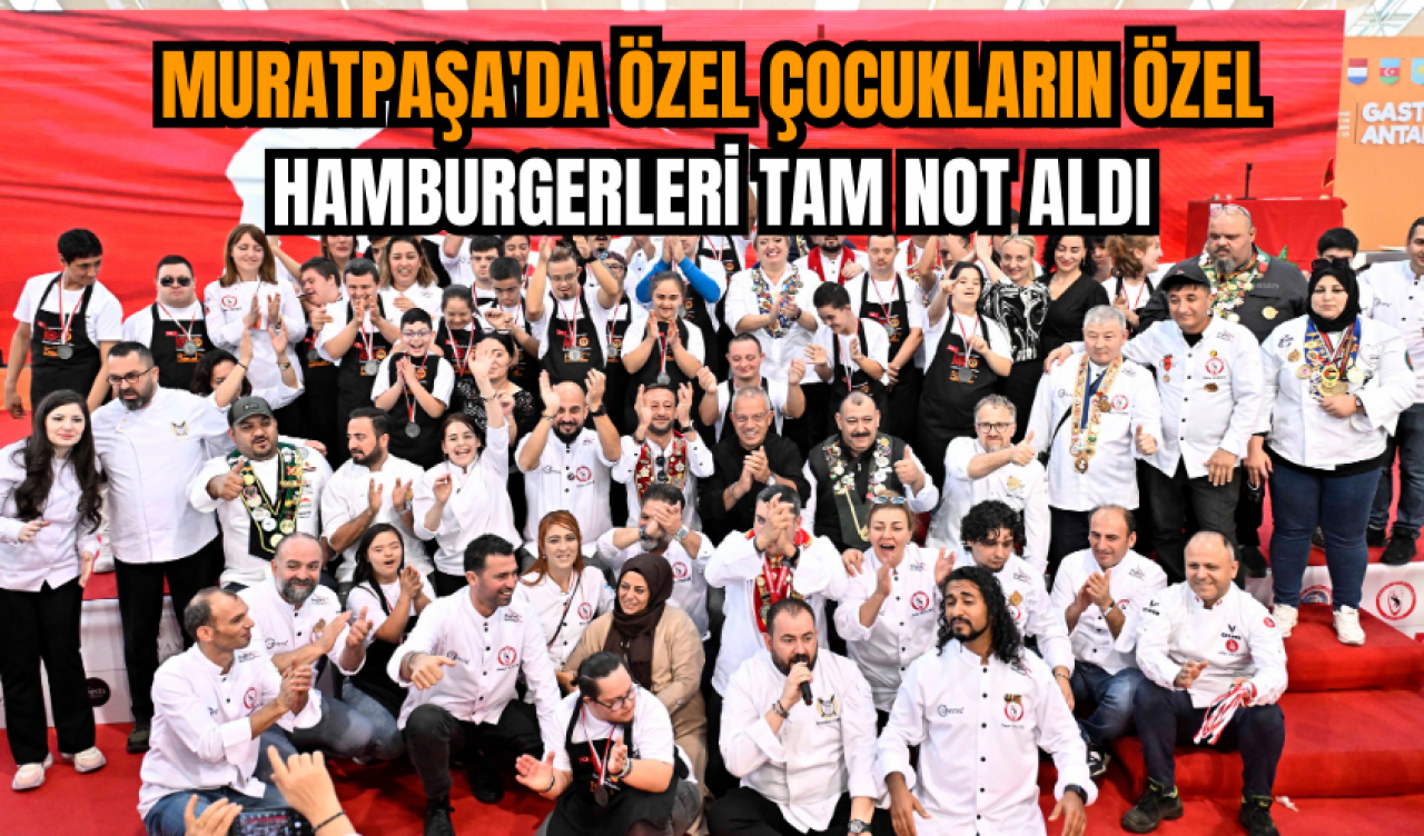 Muratpaşa'da Özel Çocukların Özel Hamburgerleri Tam Not Aldı