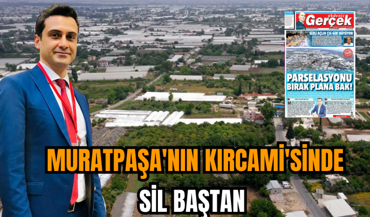 Muratpaşa'nın Kırcami'sinde sil baştan