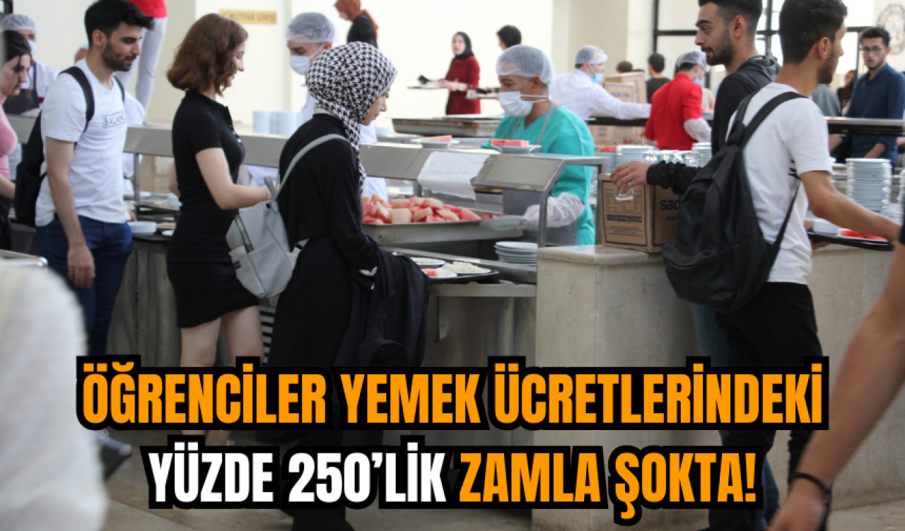 Öğrenciler Yemek Ücretlerindeki Yüzde 250’lik Zamla Şokta!