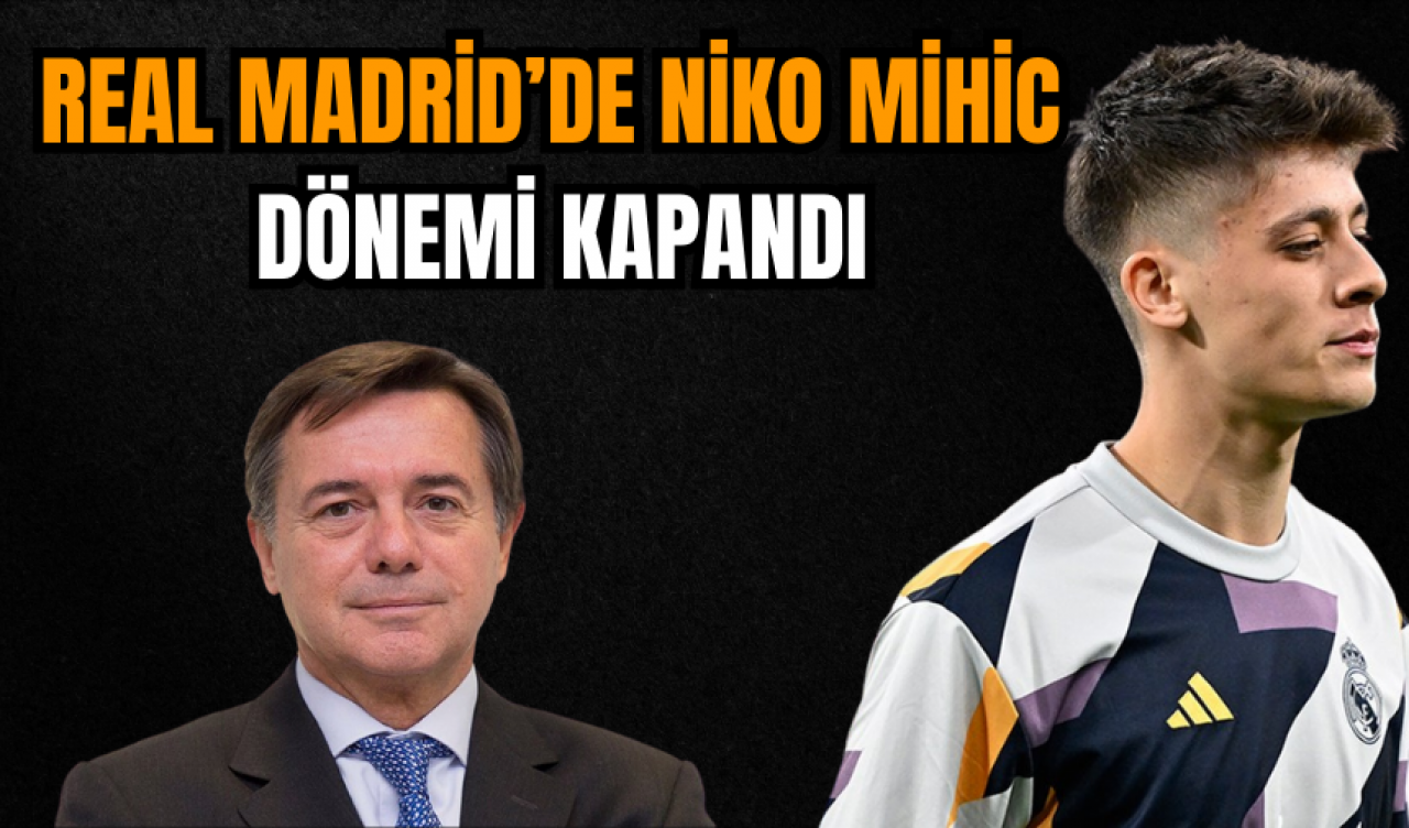 Real Madrid’de Niko Mihic dönemi kapandı