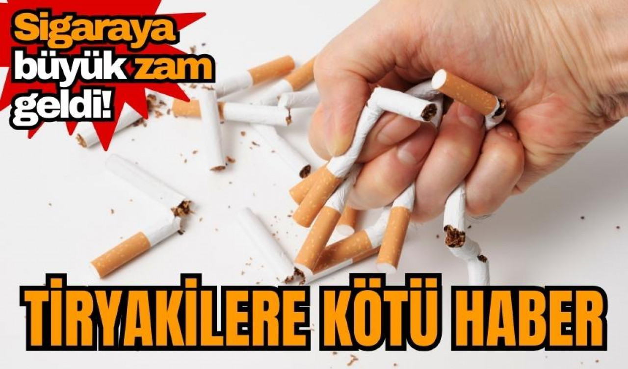 Tiryakilere kötü haber: Sigaraya büyük zam geldi! işte yeni fiyatlar