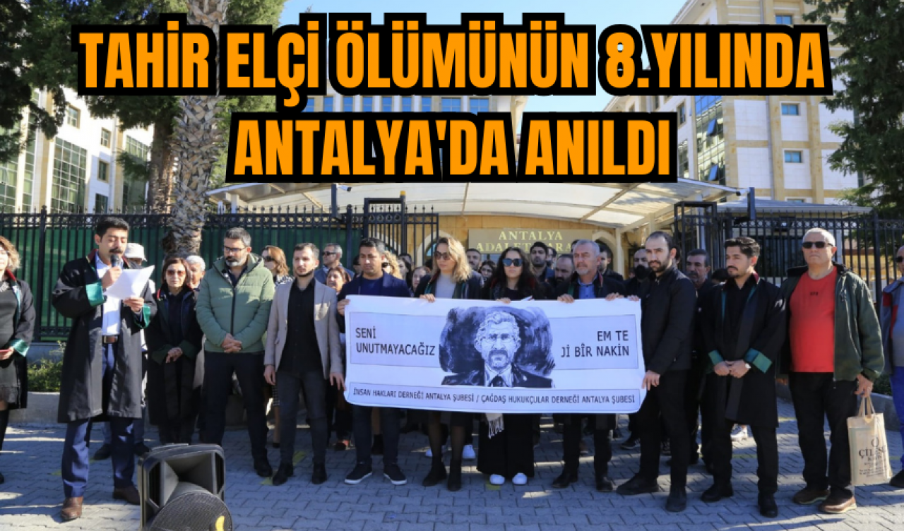 Tahir Elçi ölümünün 8.yılında Antalya'da anıldı