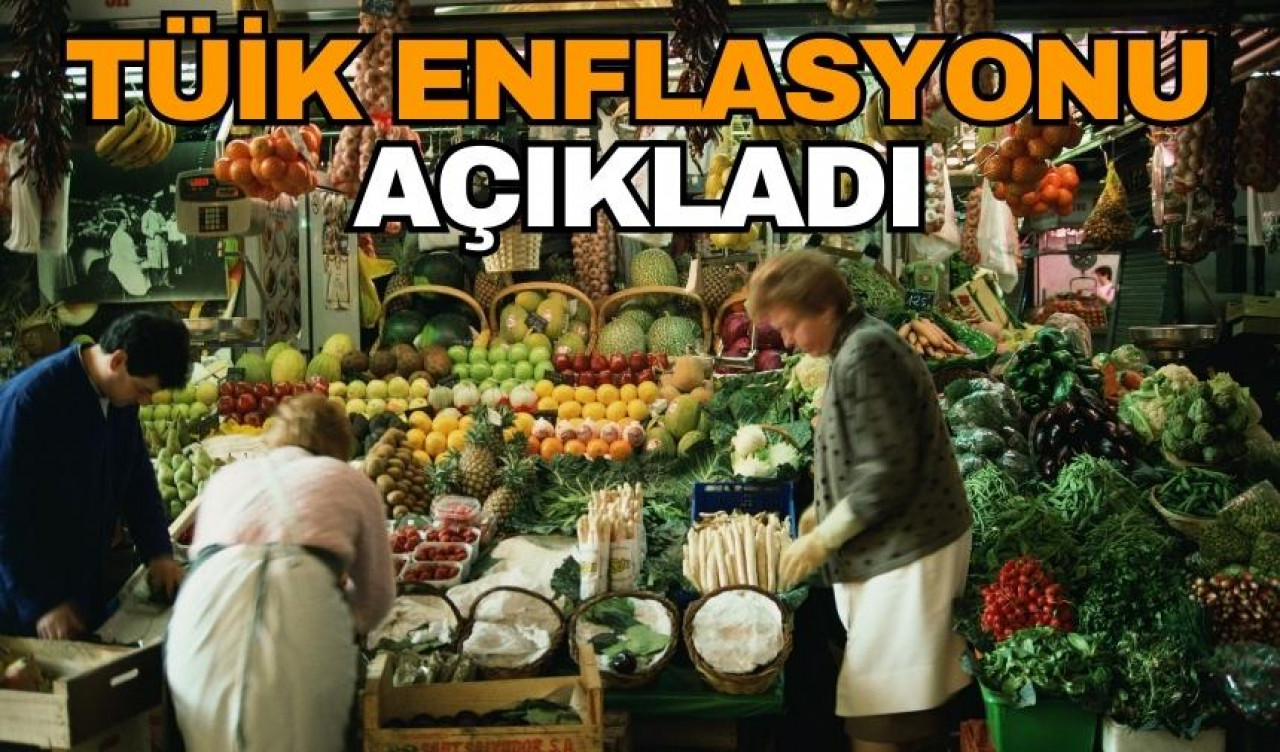 TÜİK enflasyonu açıkladı