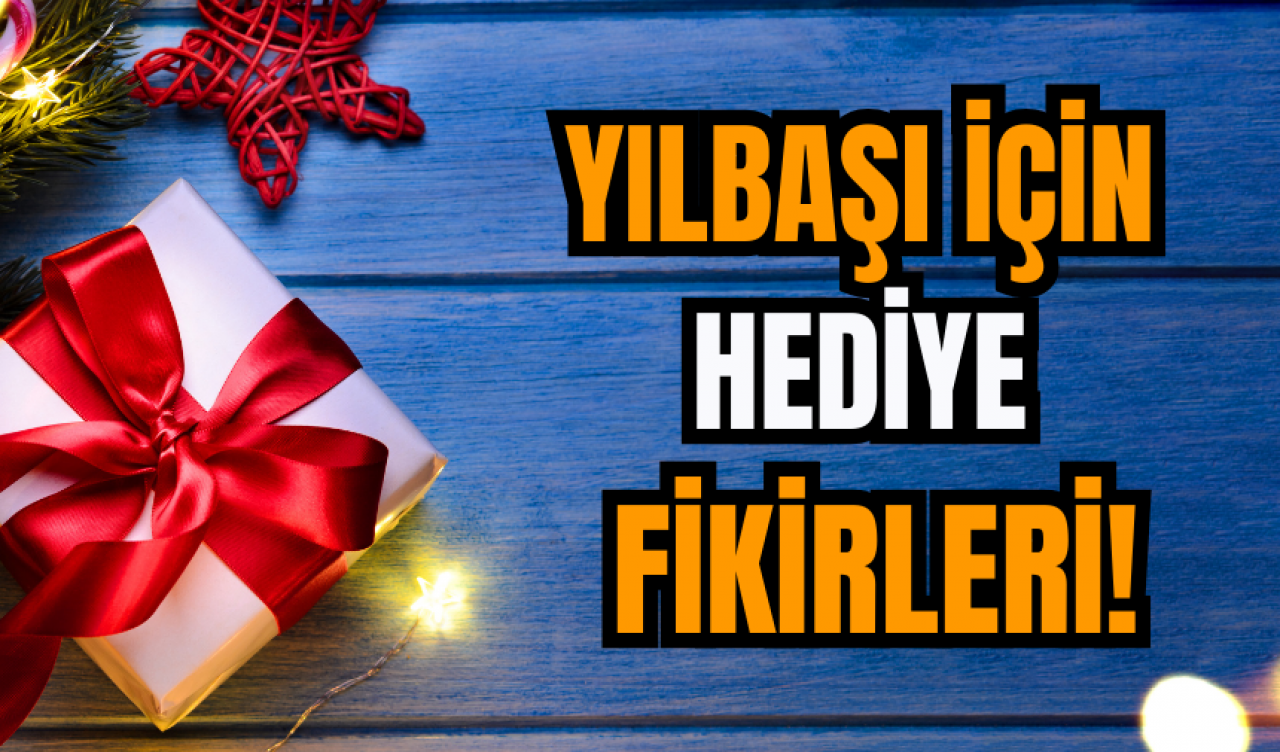 Yılbaşı için hediye fikirleri!