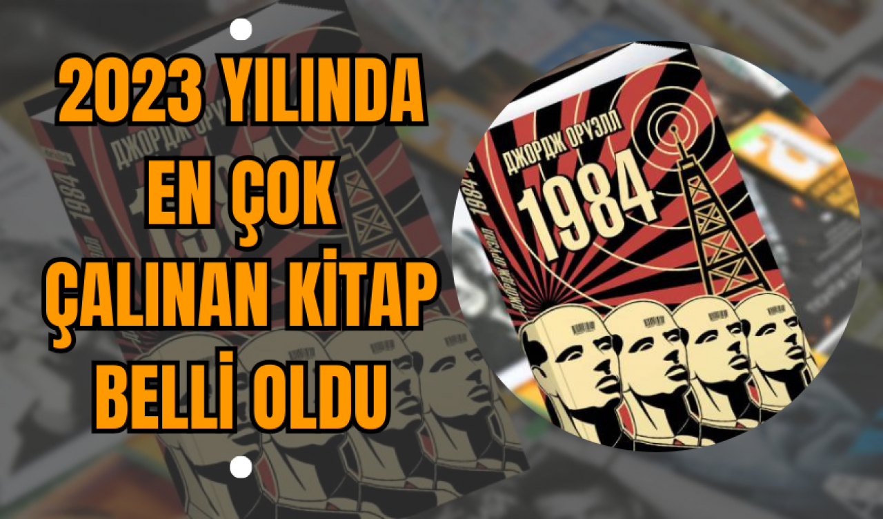 2023 Yılında En Çok Çalınan Kitap Belli Oldu