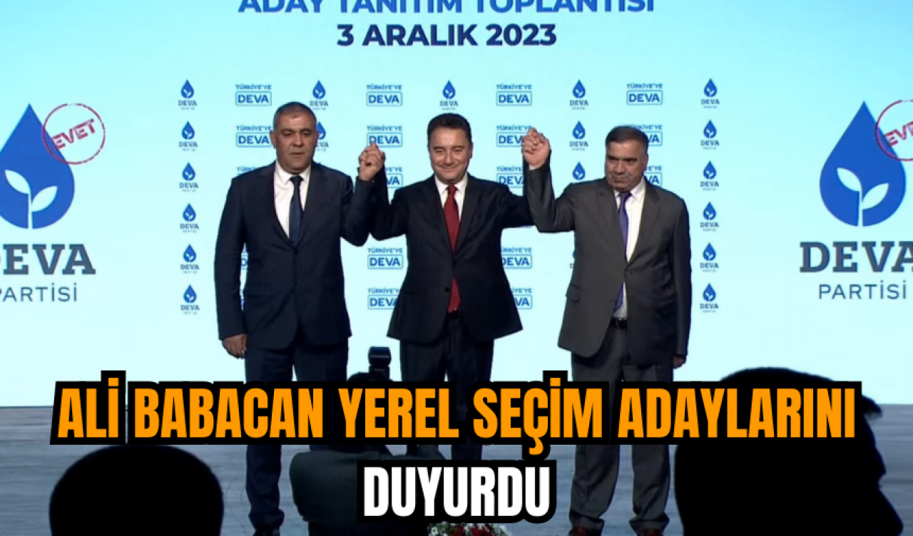 Ali Babacan yerel seçim adaylarını duyurdu