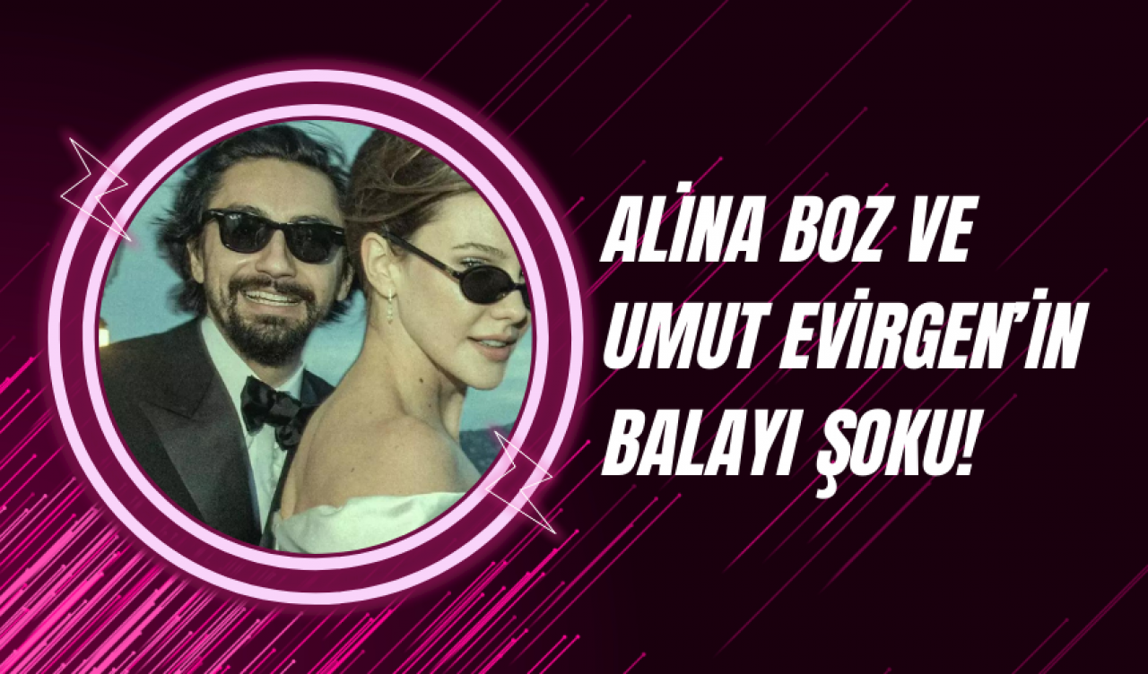 Alina Boz ve Umut Evirgen’in Balayı Şoku!