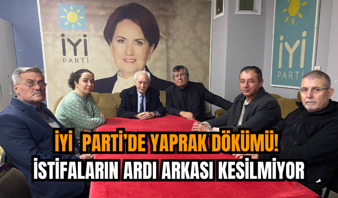 İYİ Parti'de yaprak dökümü! O Başkan yönetimi ile istifa etti