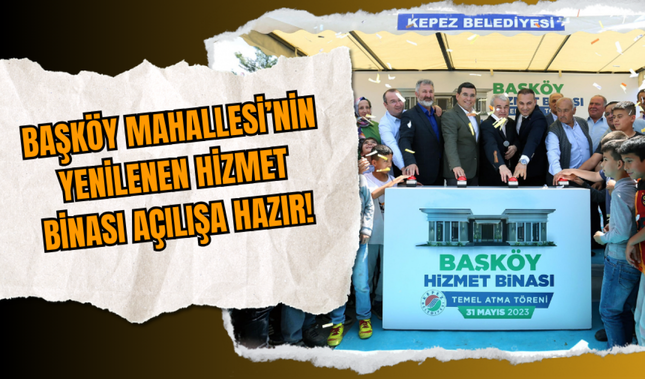 Başköy Mahallesi’nin Yenilenen Hizmet Binası Açılışa Hazır!