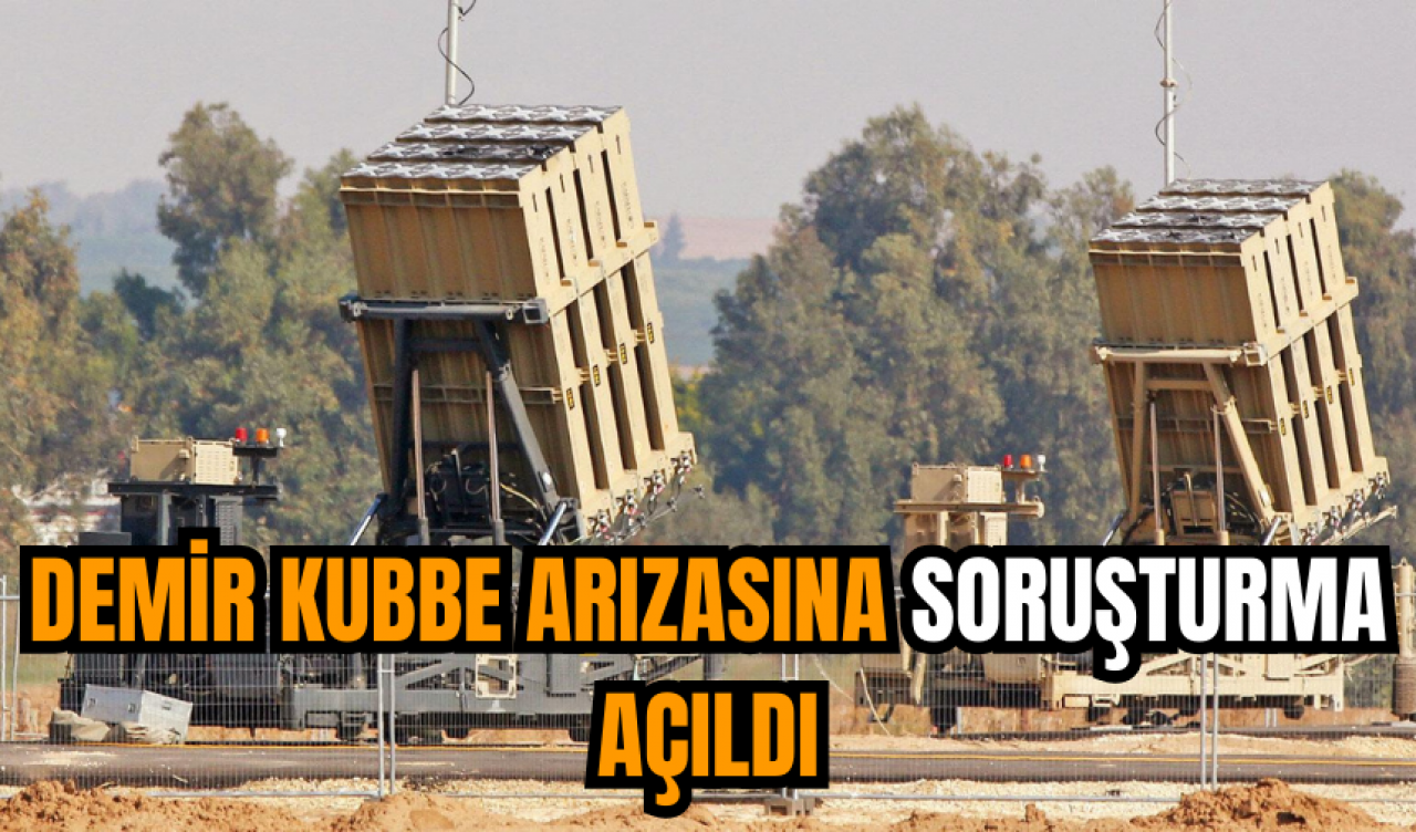 Demir Kubbe arızasına soruşturma açıldı