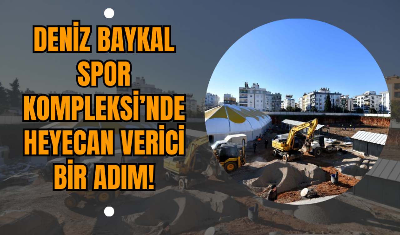 Deniz Baykal Spor Kompleksi’nde Heyecan Verici Bir Adım!