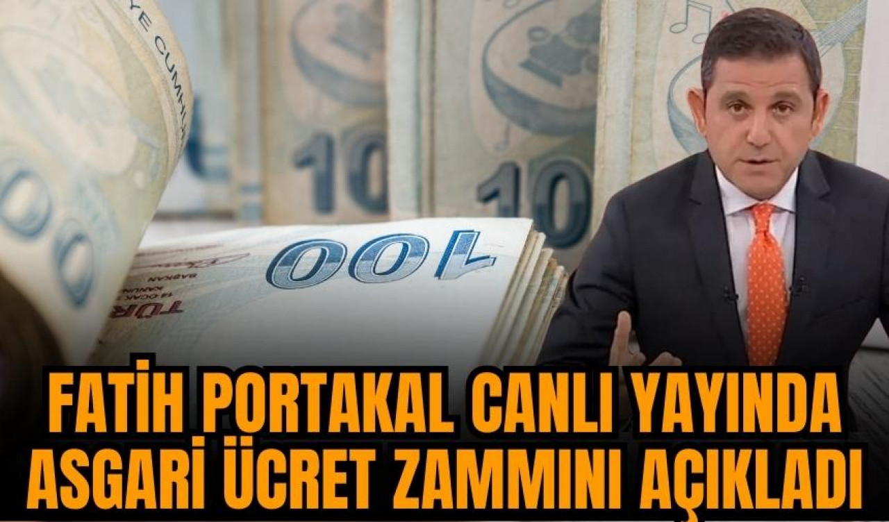 Fatih Portakal canlı yayında asgari ücret zammını açıkladı